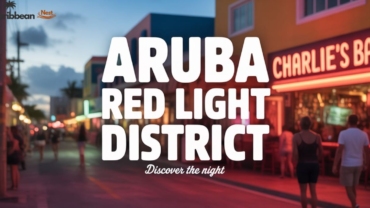 discover-arubas-red-light-district-–-laws-tours-and-secrets
