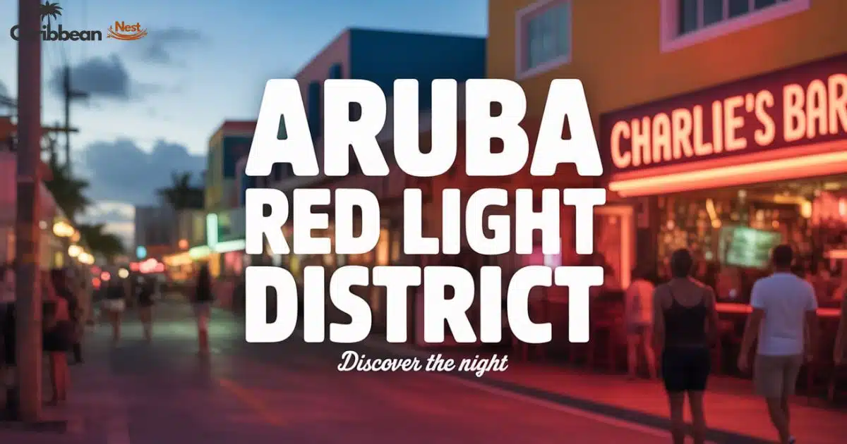 discover-arubas-red-light-district-–-laws-tours-and-secrets