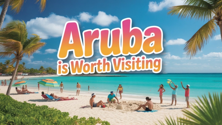 is-aruba-worth-visiting