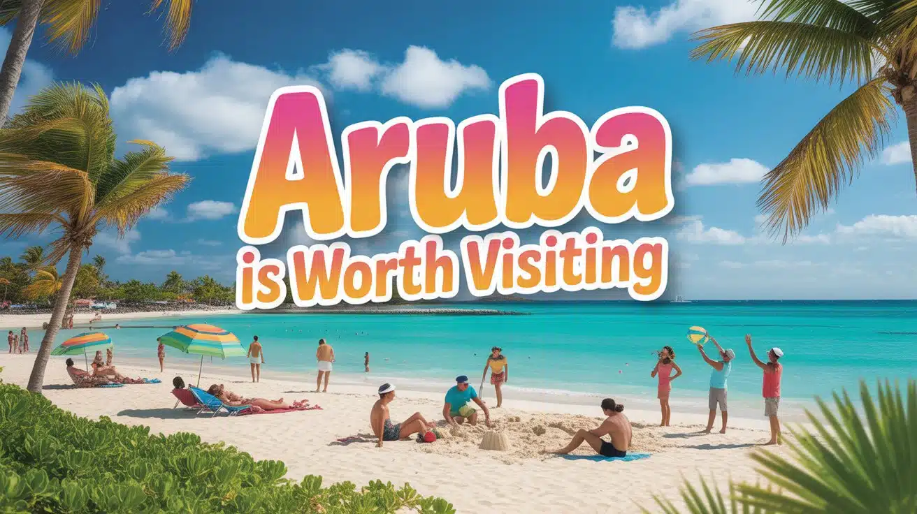 is-aruba-worth-visiting