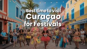 best-time-to-visit-curacao-for-festivals-2026-–-a-complete-easy-guide-for-us-travelers