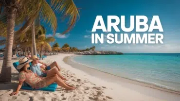 aruba-in-summer-2026-is-it-really-worth-it-a-deep-honest-guide-for-us-travelers