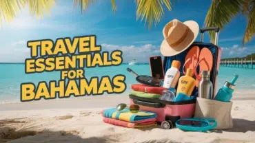 Bahamas Travel Packing List 2026 — 25 Essential Items You Shouldn’t Forget